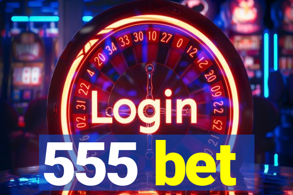 555 bet